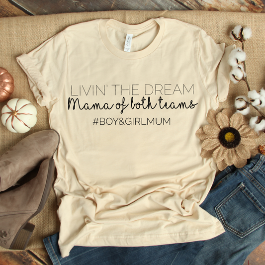 Livin' The Dream - #girlandboymum Casual crew cream t-shirt