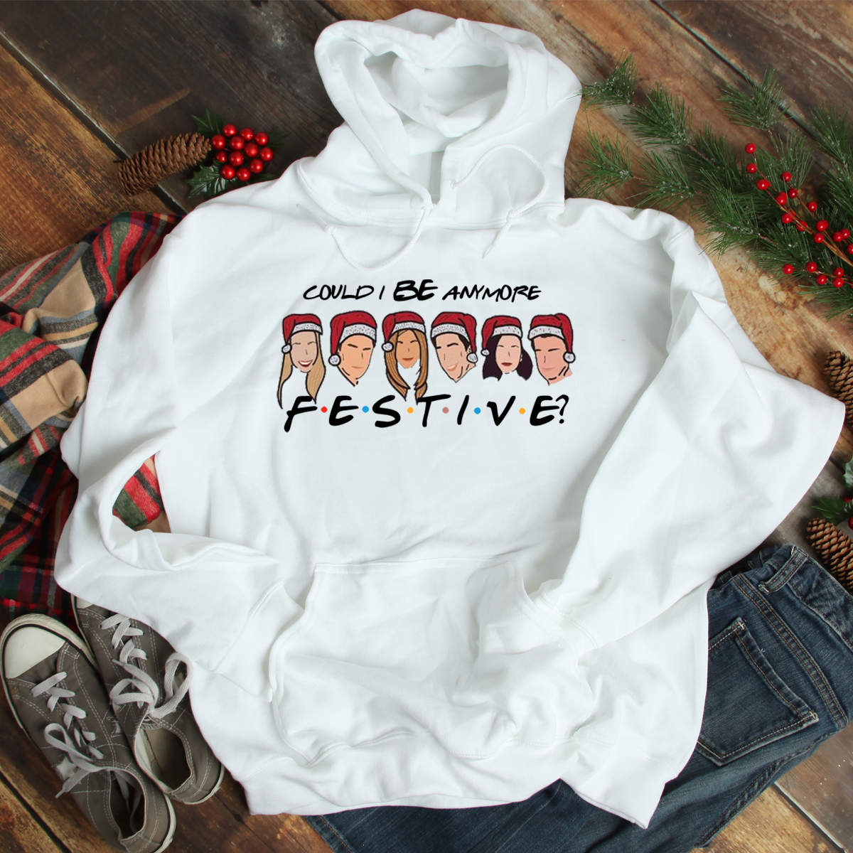 Could I BE anymore Festive? Funny White Christmas Hoodie Xmas Sweatshirt