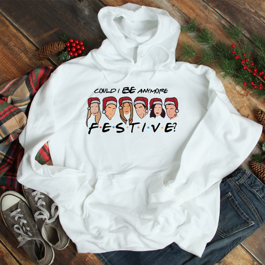 Could I BE anymore Festive? Funny White Christmas Hoodie Xmas Sweatshirt