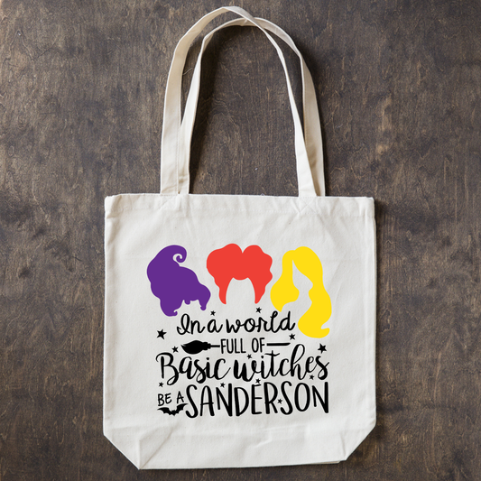 In a world full of basic witches - be a Sanderson - Cotton Tote Bag