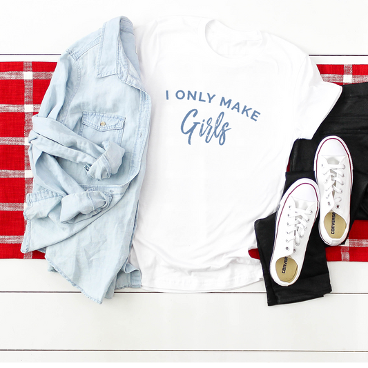 I Only Make Girls White Casual T-Shirt