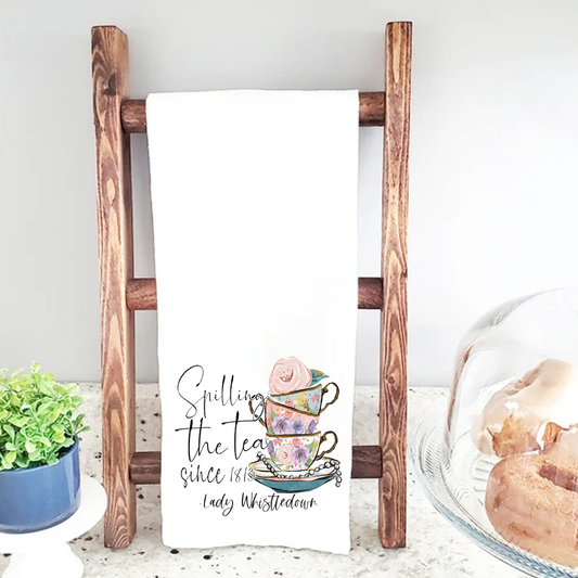 Spill The Tea - Lady Whistledown Novelty Tea Towel