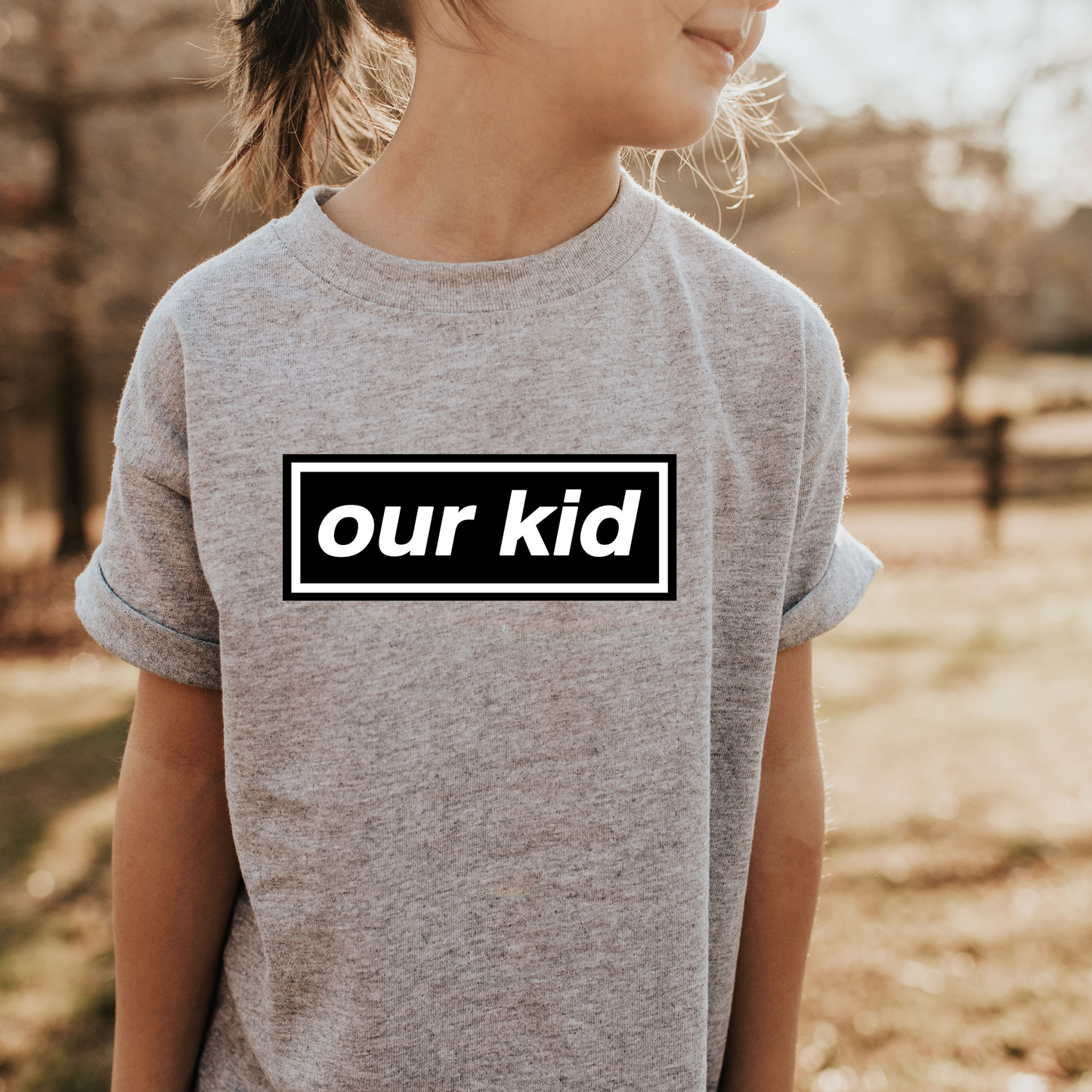 Our Kid T-Shirt