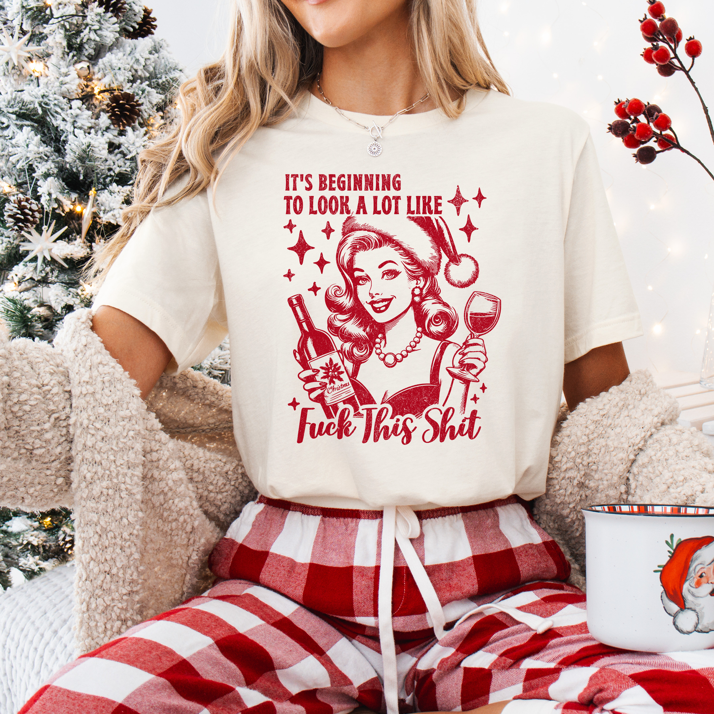 It's Beginning to look a lot like...F*ck this Sh*t T-Shirt