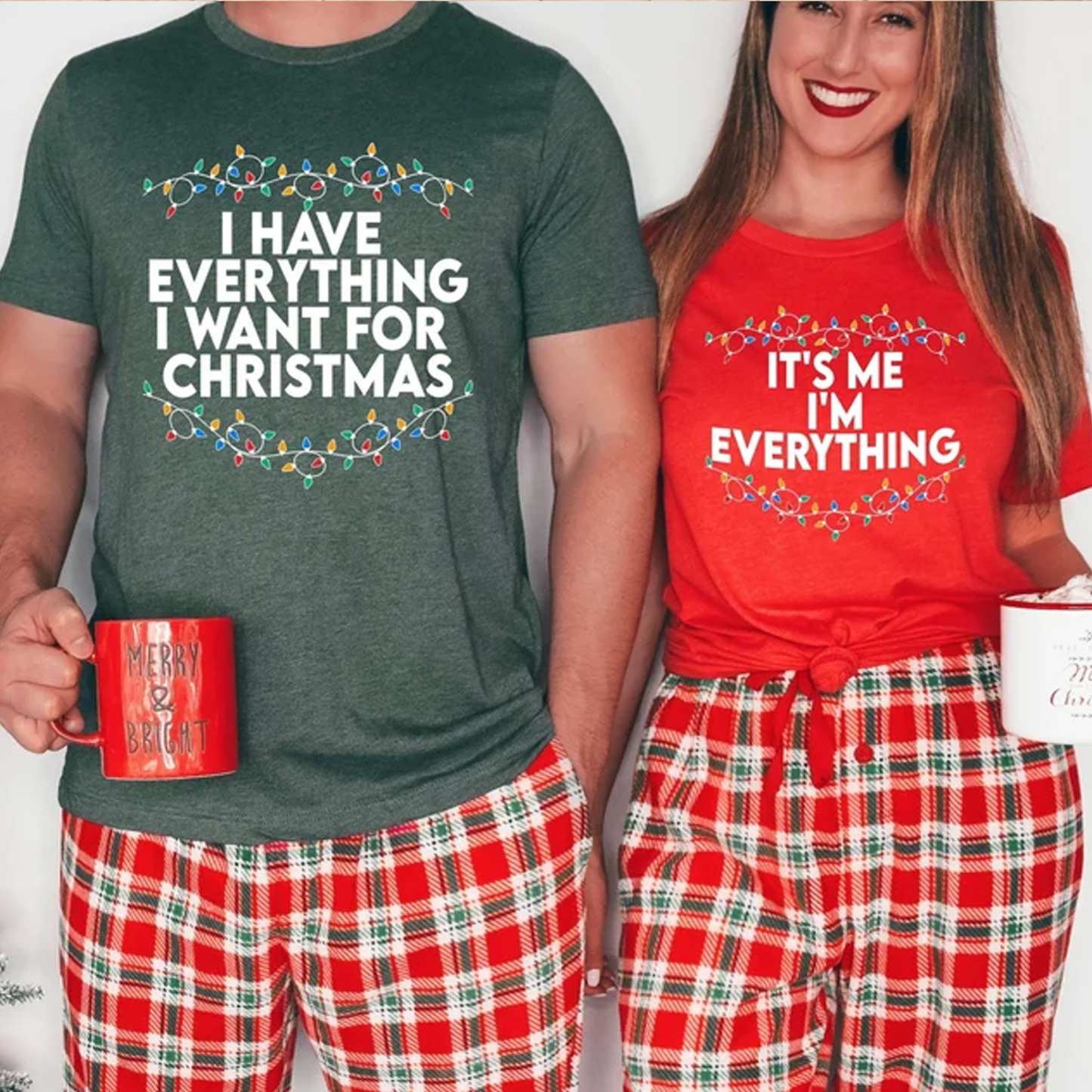 I Have Everything I Want For Christmas Funny Couples Christmas T-Shirt