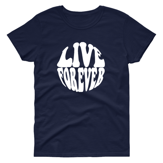 Live Forever T-Shirt