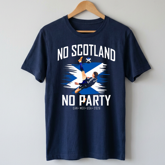 No Scotland No Party World Cup 2026 - T-Shirt
