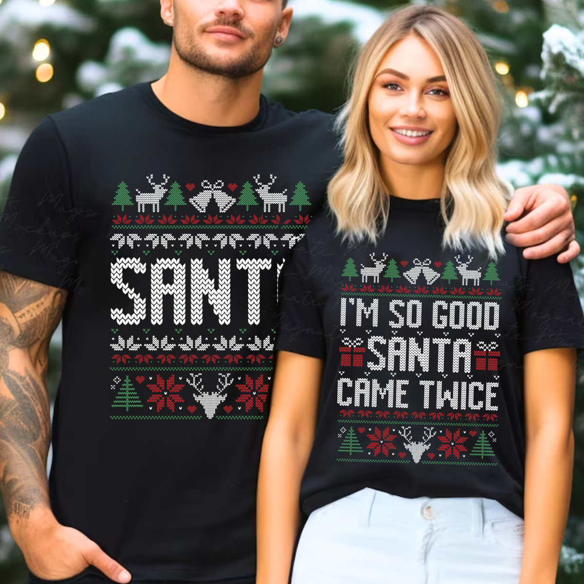 I'm So Good Santa Came Twice Couples Christmas T-Shirt