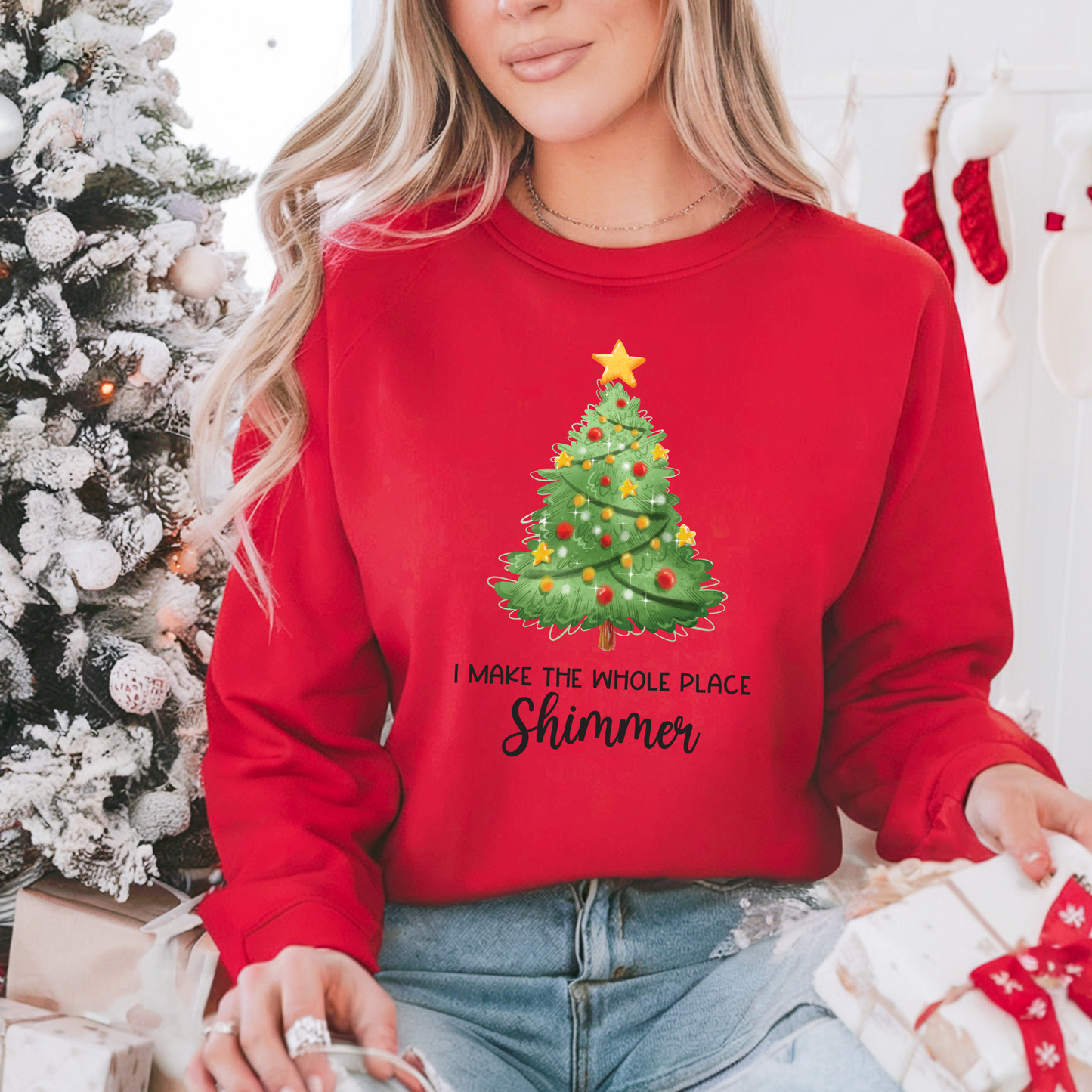 I Make The Whole Place Shimmer Christmas Tree Jumper Sweatshirt Sweater