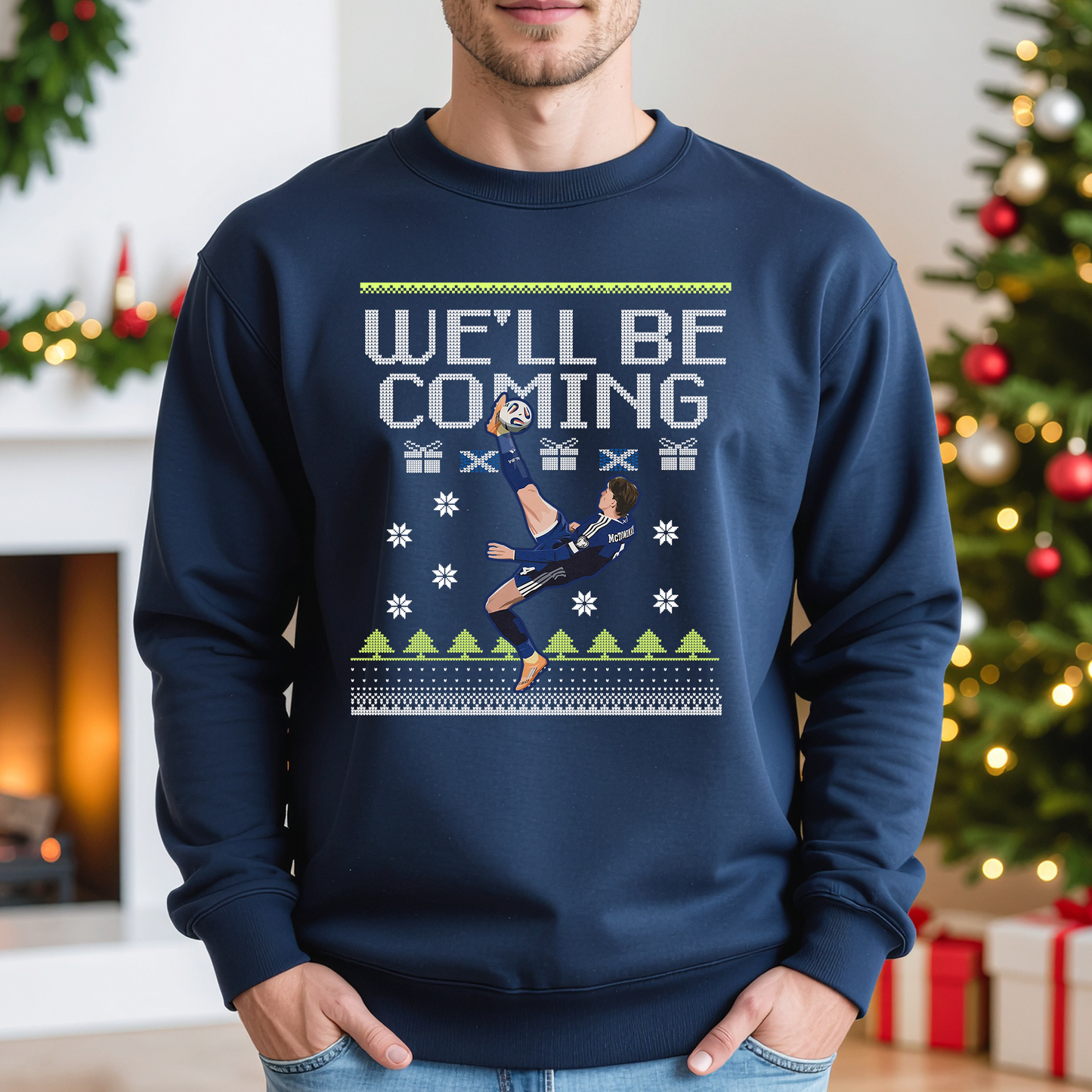 We'll Be Coming - Scotland McTominay Christmas Jumper Sweatshirt
