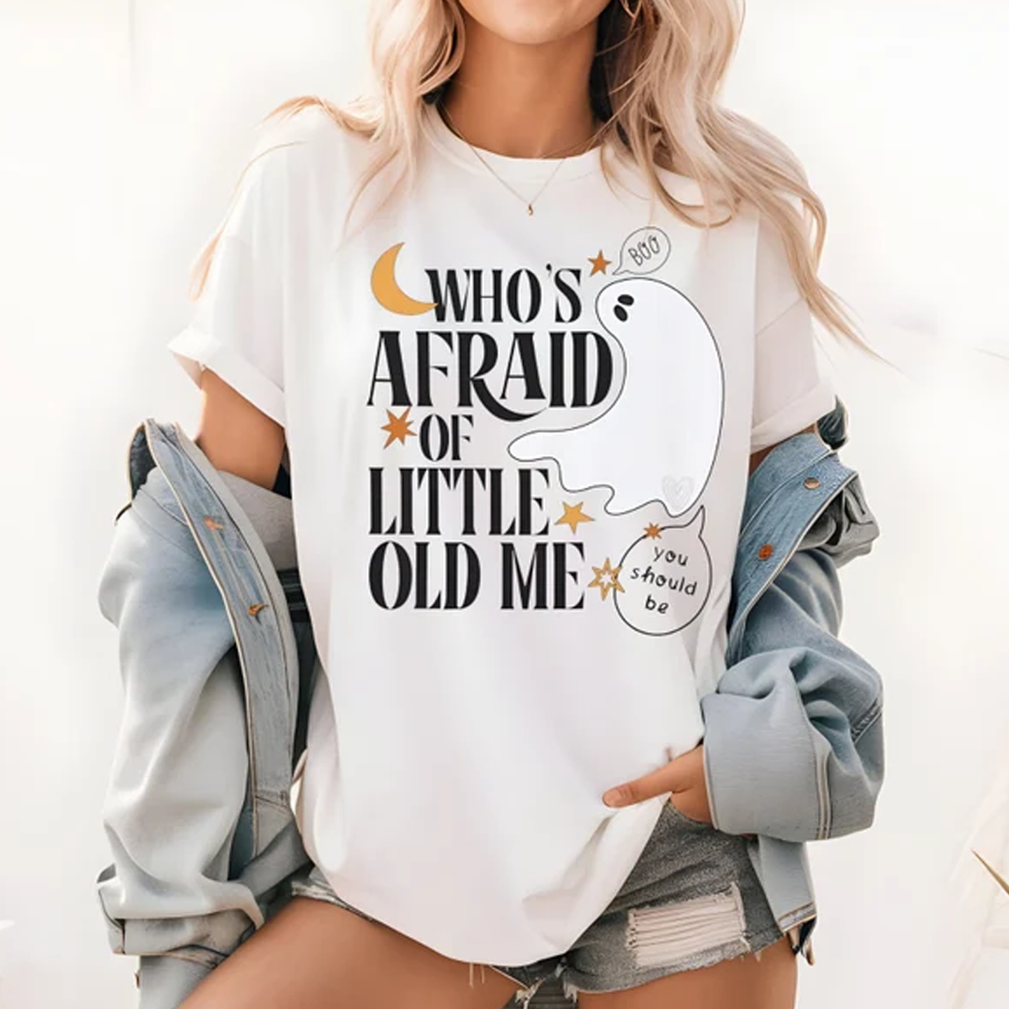 Who's Afraid of little ol' me? You Should Be - T-Shirt