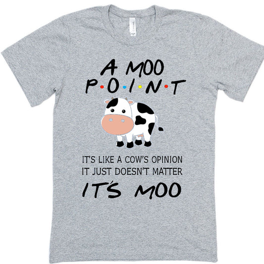 FRIENDS -  A Moo Point t-shirt