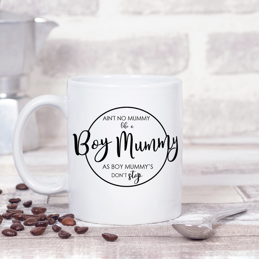 Ain't No Mummy like a Boy Mummy - cute coffee/tea Mug.