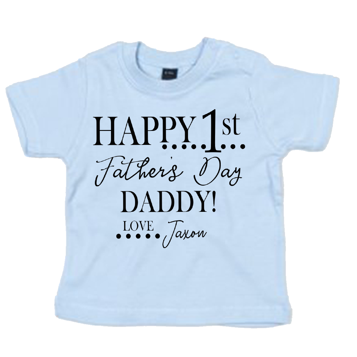 Happy 1st Father's Day Daddy - Personalised baby t-shirt
