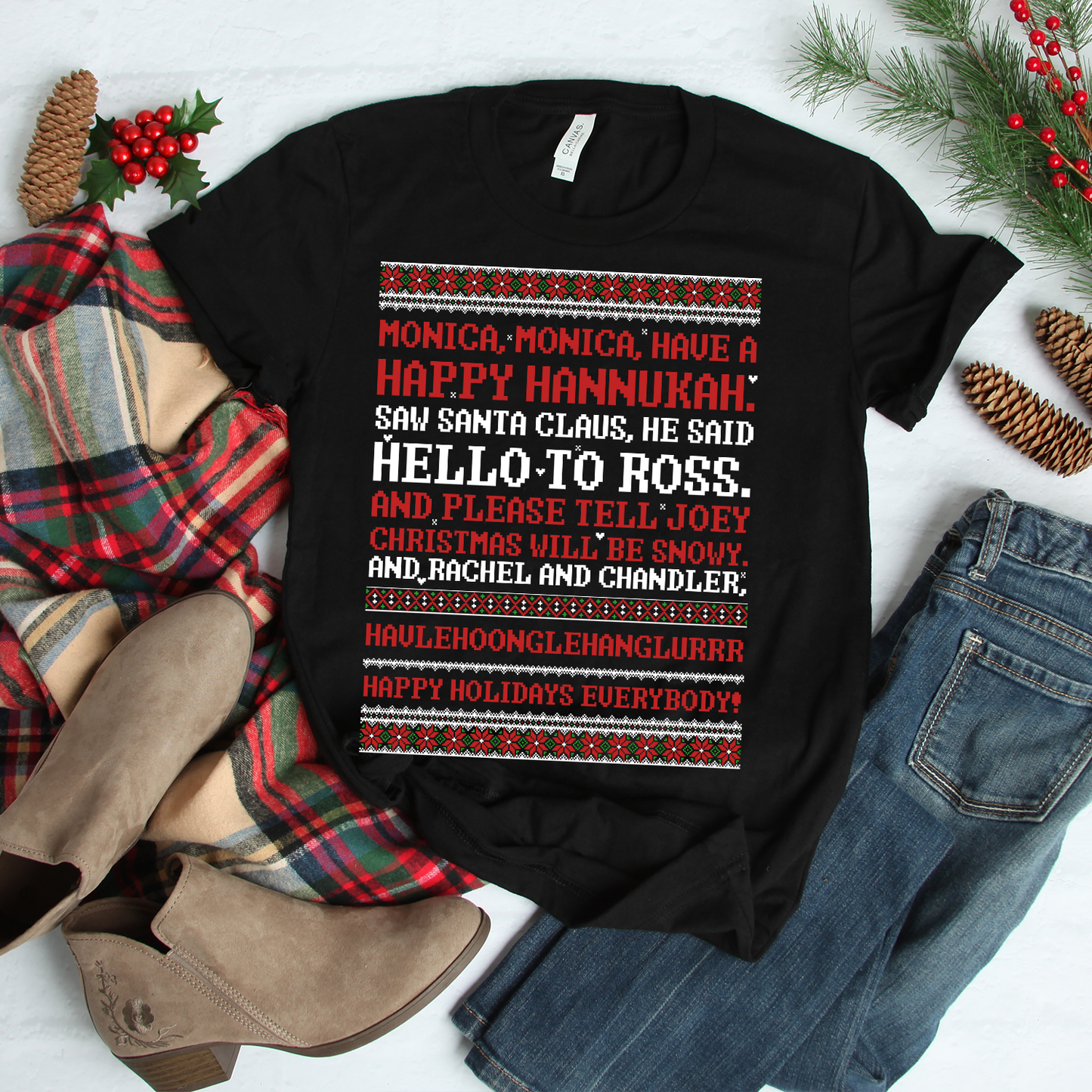SALE - Happy Hanukkah Monica - Friends Christmas T-Shirt Festive Top