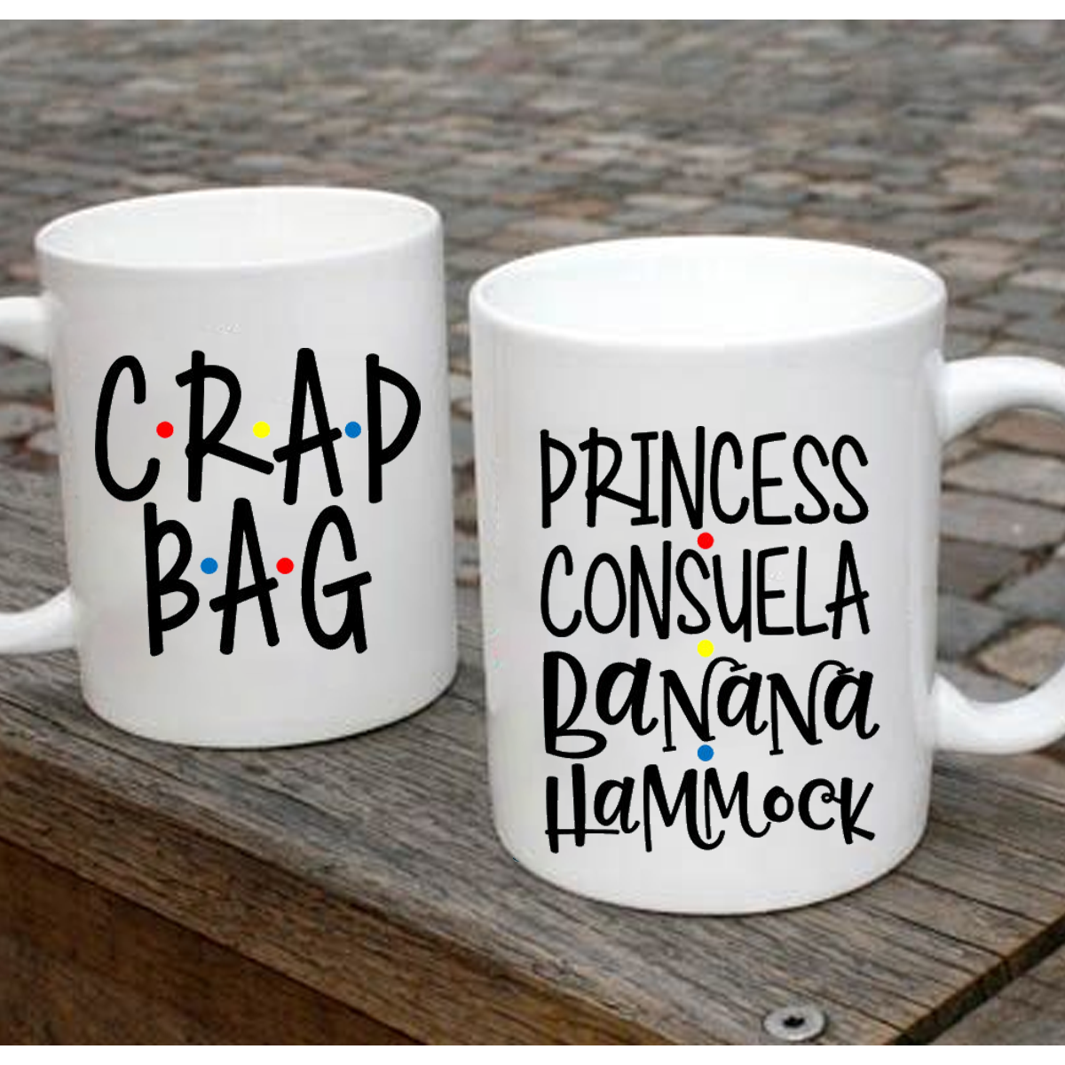 Princess Consuela Banana Hammock, Crap Bag -  cute coffee/tea Mug.