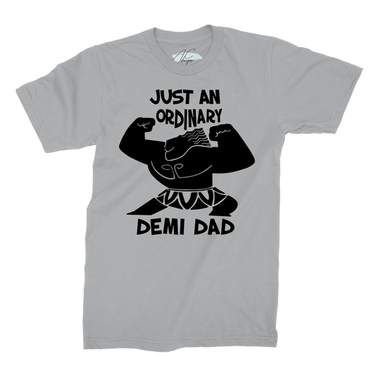 Just an ordinary Demi DAD - Grey t-shirt