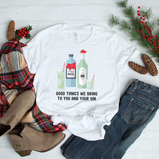 Good Tonics We Bring To You & Your Gin White Christmas T-Shirt