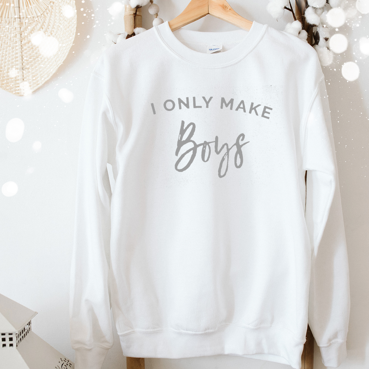 I Only Make Boys - White Sweatshirt