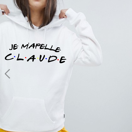 Je M'apelle Claude White Hoodie