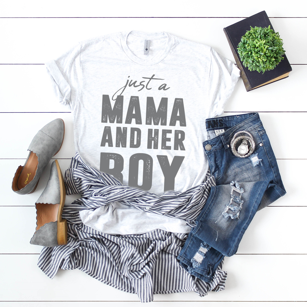 Just a Mama and her BOY - casual white t-shirt