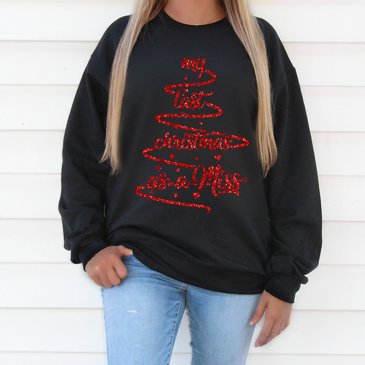 Red Glittery Last Christmas as a Miss Design Black Sweatshirt