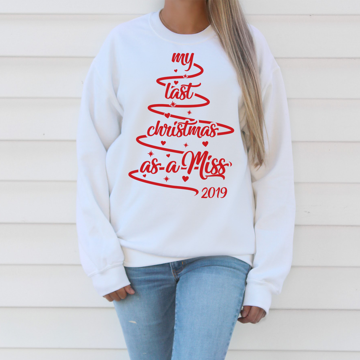 SALE - Last Christmas as a Miss 2019 white Sweatshirt