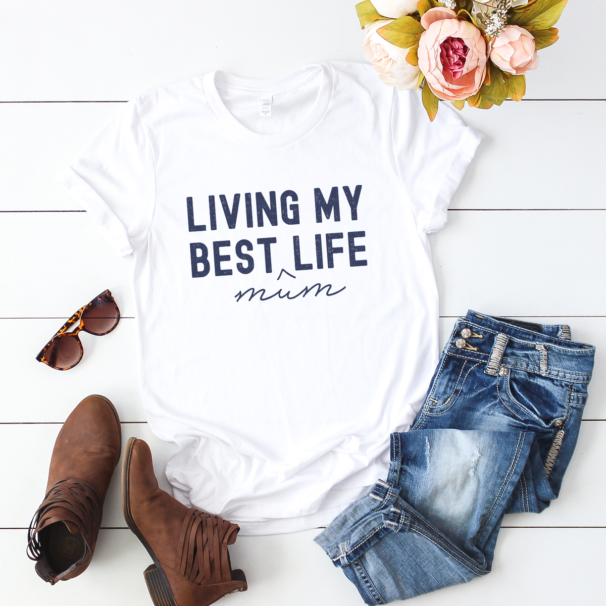 Living my best ^MUM life, casual white t-shirt