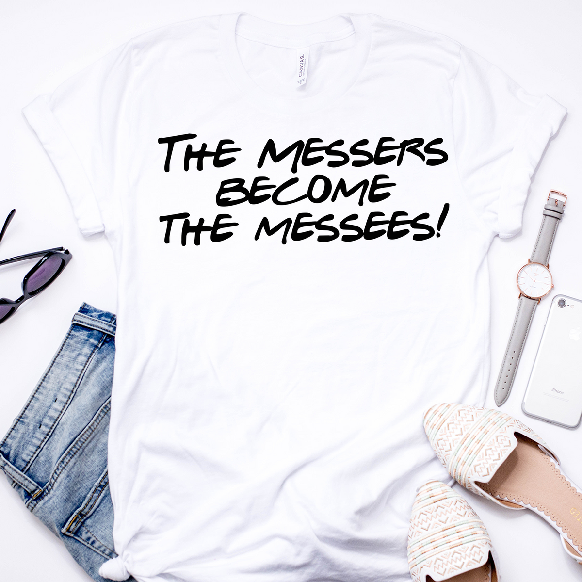 The Messers Become The Messees white t-shirt