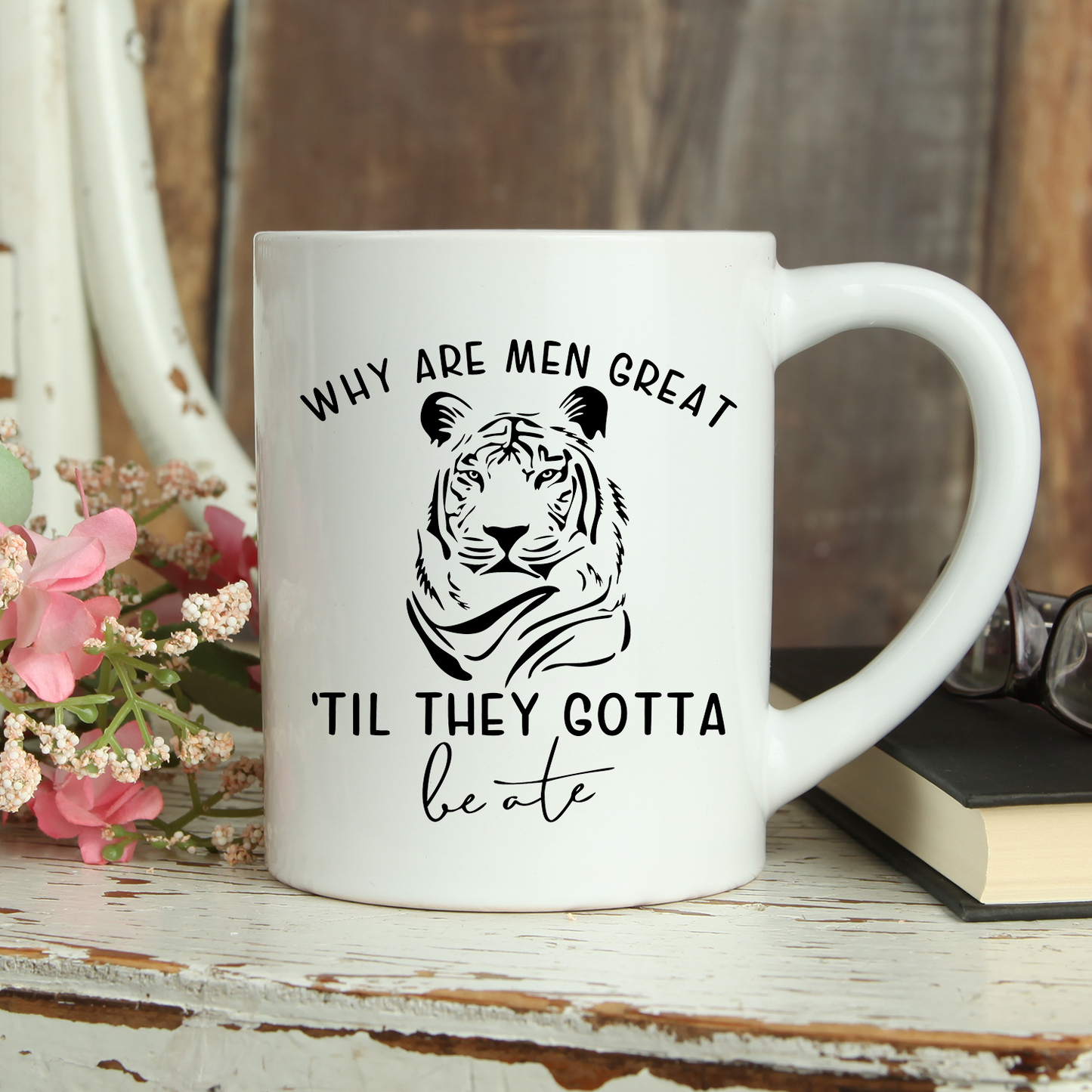 Why are men great til they gotta be ate funny coffee/tea Mug.